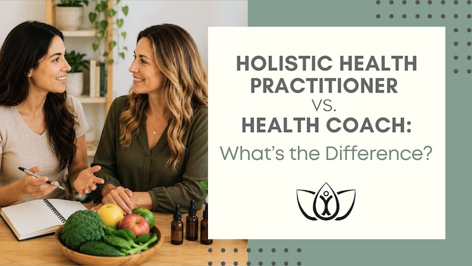Holistic Health Practitioner vs. Health Coach: What's the Difference?