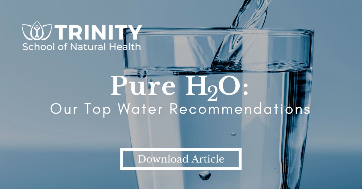 Pure H2O: Learn about different types of water, water requirements, and our top recommendations.
