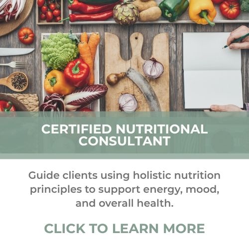 Online Certified Nutritional Consultant – Learn about holistic nutrition to support energy, mood, and overall health.